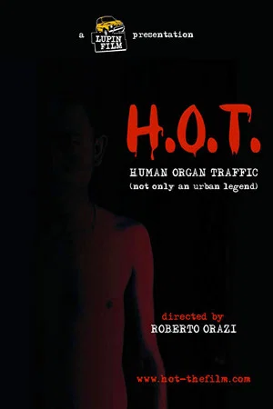 Постер: H.O.T. Human Organ Traffic