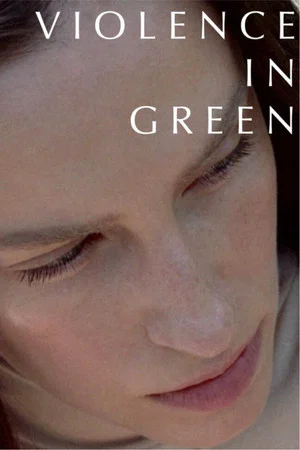 Постер: Violence in Green