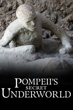Постер: Pompeii's Secret Underworld