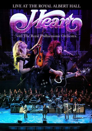 Постер: Heart - Live at the Royal Albert Hall with The Royal Philharmonic Orchestra 2016