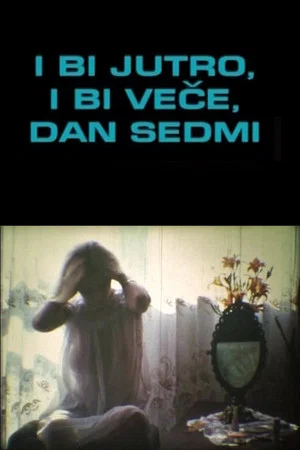 Постер: And There Was Morning... and There Was Night. Seventh Day