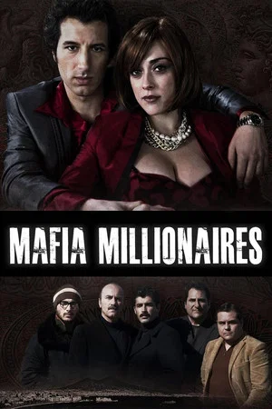 Постер: Mafia Millionaires