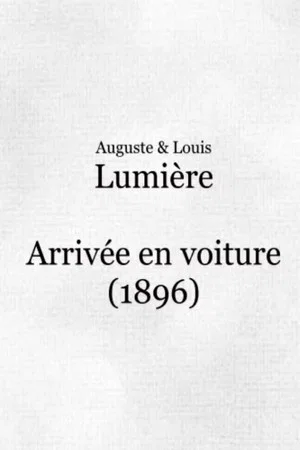 Постер: Arrivée en voiture