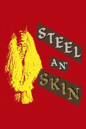 Постер: Steel 'n' Skin