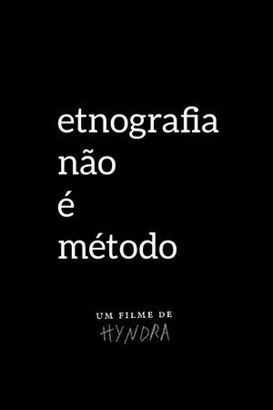 Постер: Etnografia não é método