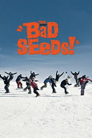 Постер: The Bad Seeds!