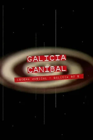 Постер: Galicia caníbal