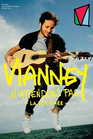 Постер: Vianney : N'attendons pas, le concert événement