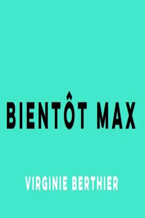 Постер: Bientôt Max