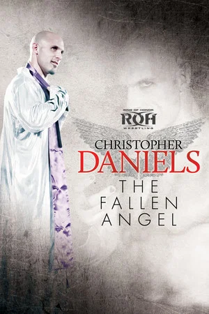 Постер: Christopher Daniels: The Fallen Angel