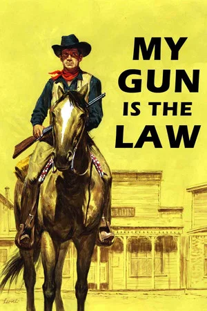 Постер: My Gun is the Law