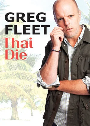 Постер: Greg Fleet: Thai Die