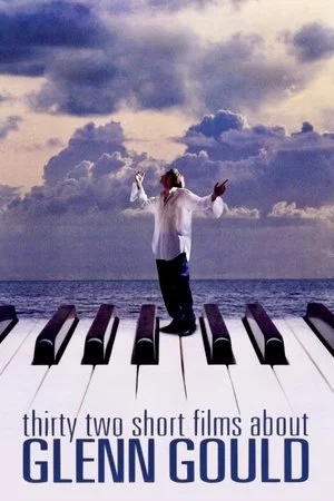 Постер: Thirty Two Short Films About Glenn Gould