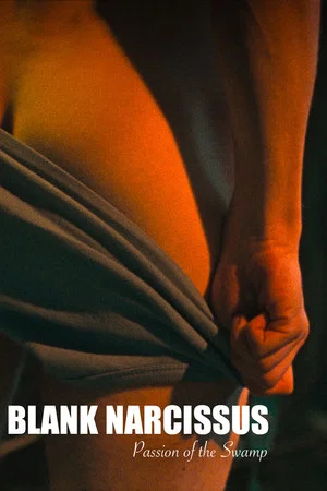 Постер: Blank Narcissus (Passion of the Swamp)