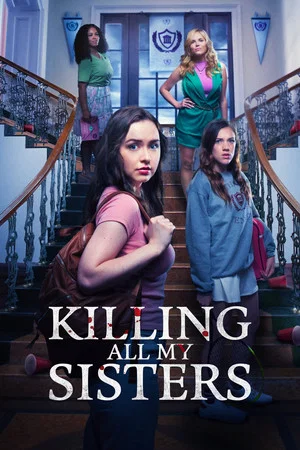 Постер: Killing All My Sisters