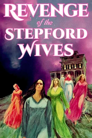Постер: Revenge of the Stepford Wives