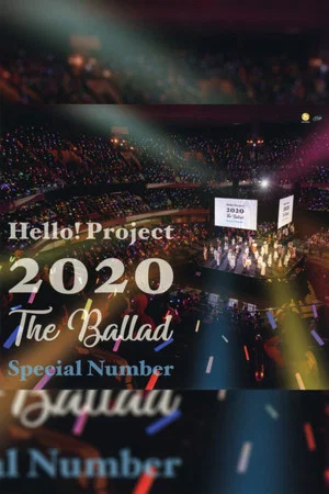 Постер: Hello! Project 2020 ~The Ballad~ Special Number