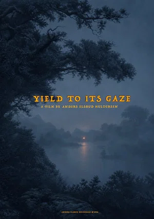 Постер: Yield to its Gaze