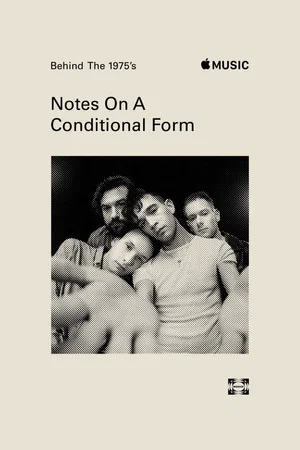 Постер: Behind The 1975’s 'Notes on a Conditional Form'