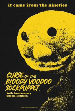 Постер: Curse of the Bloody Voodoo Sockpuppet