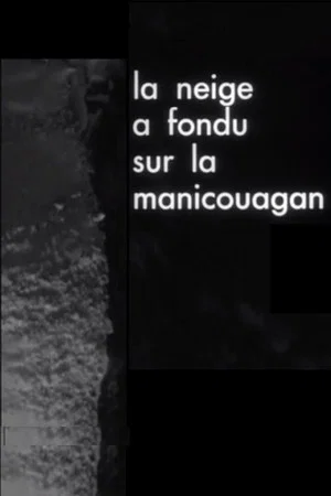 Постер: The Snow Has Melted on the Manicouagan