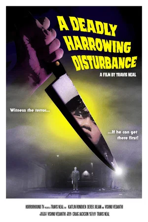 Постер: A Deadly Harrowing Disturbance