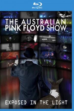 Постер: The Australian Pink Floyd Show - Exposed In The Light