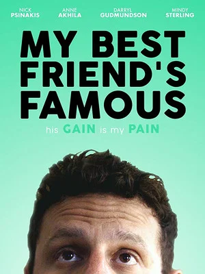 Постер: My Best Friend's Famous