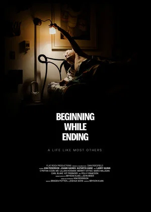 Постер: Beginning While Ending: A Life Like Most Others