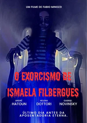 Постер: O Exorcismo de Ismaela Filbergues