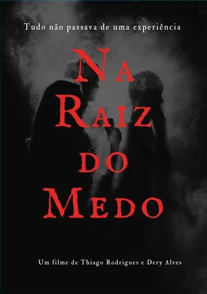 Постер: Na Raiz do Medo