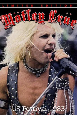 Постер: Mötley Crüe: The US Festival '83