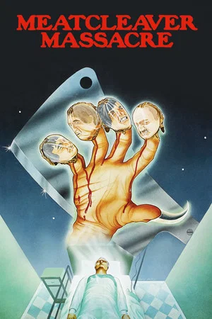 Постер: Meatcleaver Massacre