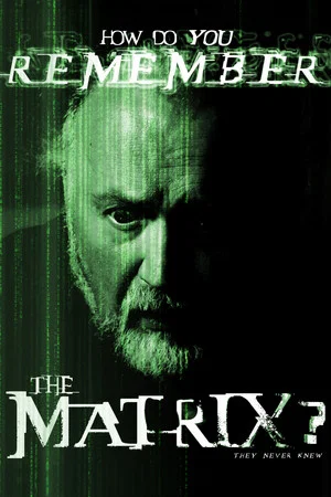Постер: How Do You Remember The Matrix?