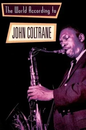 Постер: The World According to John Coltrane