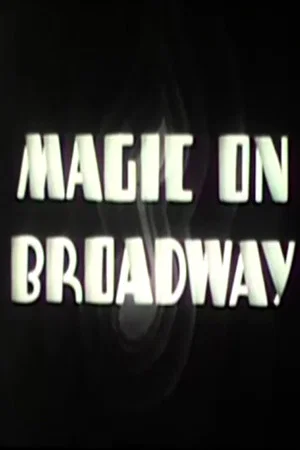 Постер: Magic on Broadway