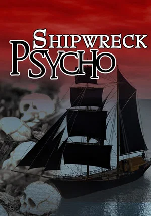 Постер: Shipwreck Psycho