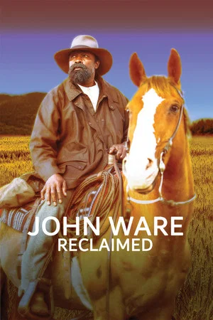 Постер: John Ware Reclaimed