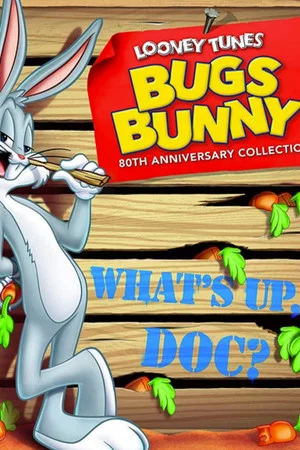 Постер: Bugs Bunny's 80th What's Up, Doc-umentary!