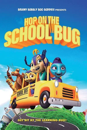 Постер: Hop On The School Bug