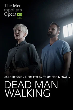 Постер: The Metropolitan Opera: Dead Man Walking
