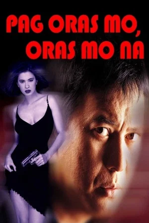 Постер: Pag Oras Mo... Oras Mo Na