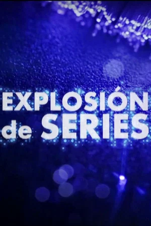 Постер: Explosión de series