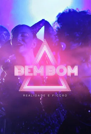 Постер: Bem Bom - Realidade e Ficção