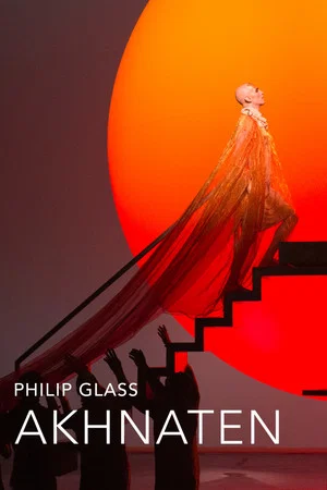 Постер: The Metropolitan Opera: Akhnaten