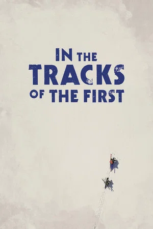 Постер: In the Tracks of the First