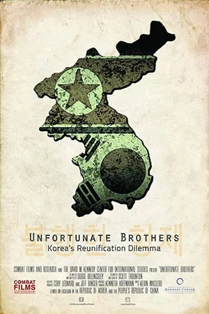 Постер: Unfortunate Brothers: Korea's Reunification Dilemma