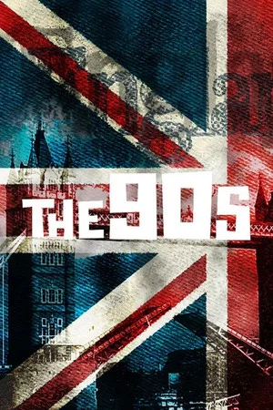 Постер: The 90s: Ten Years That Changed the World