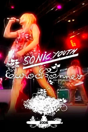 Постер: Sonic Youth: Live at Eurockéennes