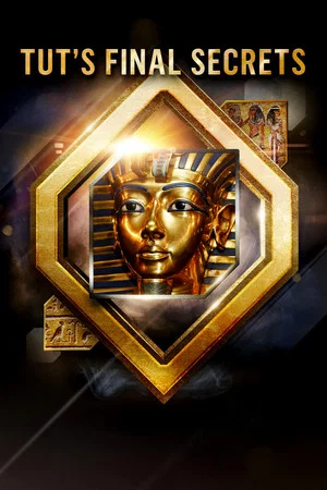 Постер: Tut's Final Secrets